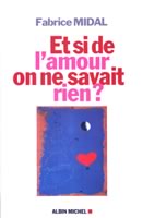 Couverture de Et si de l’amour on ne savait rien ?