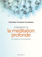 Couverture de Initiation à la méditation profonde en pleine conscience