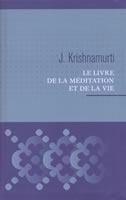 Couverture de Le livre de la méditation et de la vie