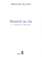 Couverture de Nourrir sa vie