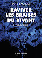 Couverture de Raviver les braises du vivant