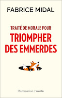 Couverture de Traité de morale pour triompher des emmerdes