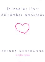 Couverture de Le zen et l'art de tomber amoureux