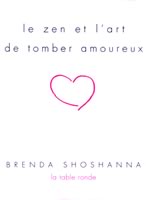 Couverture de Le zen et l'art de tomber amoureux